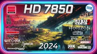 🟥 AMD HD 7850 in 15 Games | Gaming in 2024