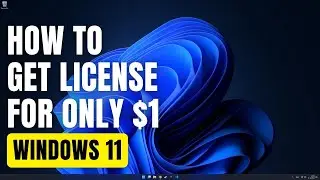 How To Get Windows 11 License for $1 in 5 Minutes!