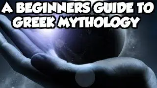 A Beginners Guide to Greek Mythology - The Story of Creation