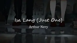 Isa Lang - Arthur Nery (Filipino / English Sub) Lyrics