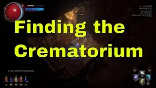 Path of Exile - Finding the Crematorium