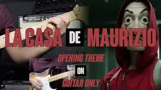 La casa de papel theme (full guitar cover) - Maurizio Liguori
