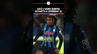 Chi è l'UOMO sempre al fianco di ADEMOLA LOOKMAN⁉️🤔 | No, non è né il padre né l'agente ❌
