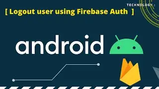 Logout user using Firebase Auth in Android Studio | Kotlin tutorial in Hindi 2022