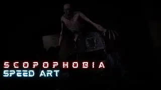 Scopophobia Speed art | SFM