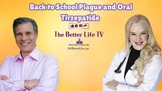Back to School Plague and Oral Tirzepatide