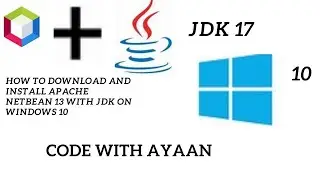 How to download and install apache netbeans 13 with jdk on windows 10 by code with ayaan.