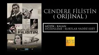 Kurtlar Vadisi - Cendere Filistin ( Orijinal )