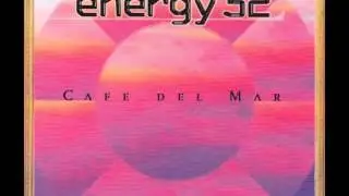 Energy 52 - Cafe Del Mar (Three 'N One Remix)