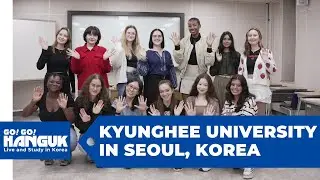 Go! Go! Hanguk Presents: Kyunghee university