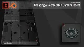 B3d / KitOps - Creating A Retractable Camera Insert