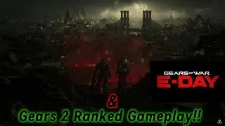 Gears of war: E-Day - Reaction & Gears of war 2 Ranked Gameplay in 2024!!!
