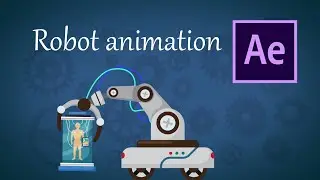 Robot animation in After Effects | Tutorial |