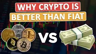 Crypto VS FIAT Money | Why Crypto Will Outperform FIAT Money