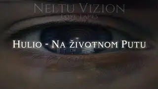 Hulio - Na Životnom Putu (Official Lyric Video)