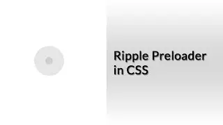 Ripple Preloader in CSS | CSS Tutorials | Web Development Tutorials