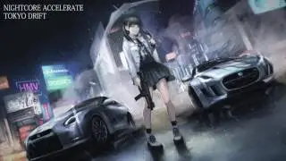 Tokyo Drift - Nightcore
