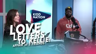 Love Letters to Kellie: Affair with 2 Friends
