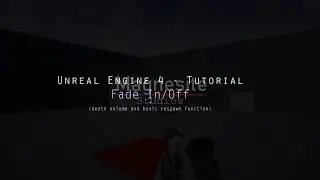UE4 Tutorial | Fade In/Off + Simple death Volume/Respawn