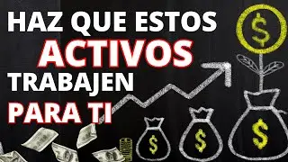 GANA DINERO Con Estos 5 Activos Que TRABAJAN POR TI