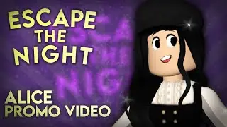 Escape The Night: SEASON 5 | Alice's Promo Video