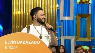 Elvin Babazadə - İntizar