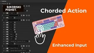 Как использовать Chorded Action в Unreal Engine 5