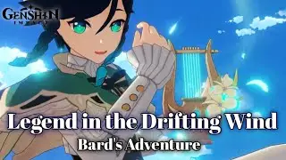 Venti | Legends in the Drifting Wind | Bard's Adventure | Genshin Concert 2021