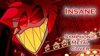 INSANE (Hazbin Hotel Song) - @BlackGryph0n (Symphonic Metal Cover Version)
