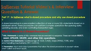 Part 17 : What is a Stored Procedure? Why use a Stored Procedure?how do we write a Stored Procedure?