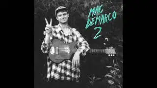 Ode To Viceroy - Mac DeMarco