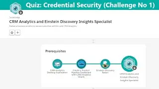 Quiz: Credential Security | CRM Analytics and Einstein Discovery Insights Specialist | #superbadge