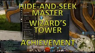 GW2 - Hide-and-Seek in the Wizard's Tower: Master Achievement
