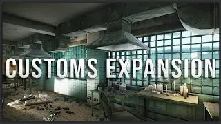 The NEW Customs Expansion in Escape from Tarkov is AMAZING | Karmakut