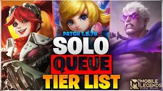 Updated Solo Queue Hero Tier List in Patch 1.5.78  | Mobile Legends