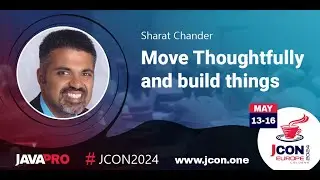 Move Thoughtfully and build things | Sharat Chander (EN)