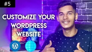 How to Customize Your WordPress Website | WordPress Beginners Series in Hindi | #5
