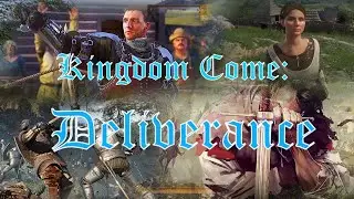 Первое прохождение Kingdom Come: Deliverance. #3