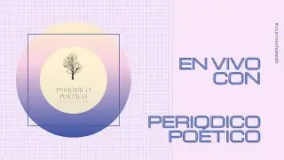 Entrevista con Periódico Poético