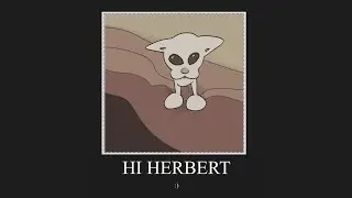 hi herbert animated