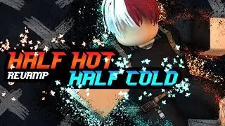 [Code] Half Hot Half Cold Revamp Is Here | Boku No Roblox | Noclypso