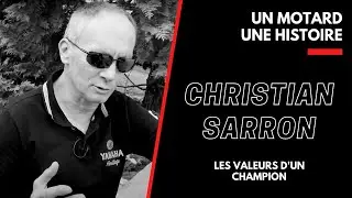 Emission 85 : 1 Motard, 1 Histoire, Christian Sarron, les valeurs d'un champion