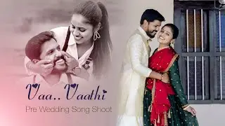 | Best Pre Wedding Shoot |Vaa Vaathi Movie Song | Vasu + Ashwini Prashantpacchiphotography9886242294