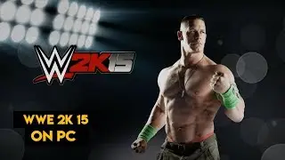 How to install WWE 2K 15 on PC
