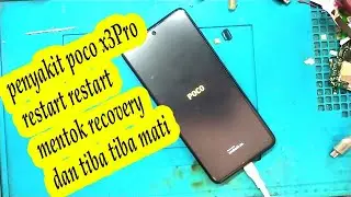 Poco x3 pro restart terus //poco x3 pro restart sendiri //poco x3 nfc recovery mode