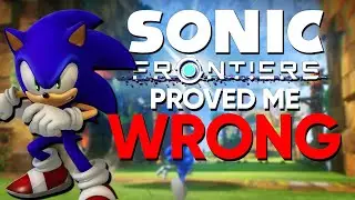 Sonic Frontiers Proved Me WRONG - Jaysic