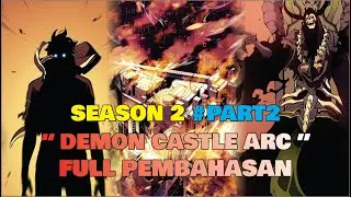 SOLO LEVELING SEASON 2 #PART2 | DEMON CASTLE ARC  FULL PEMBAHASAN !!!