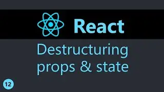 ReactJS Tutorial - 12 - Destructuring Props and State (English)