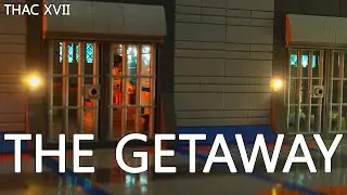 The Getaway (THAC XVII)