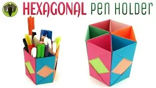 Hexagonal Pen | Pencil Holder - DIY | Handmade - Tutorial by Paper Folds ❤️